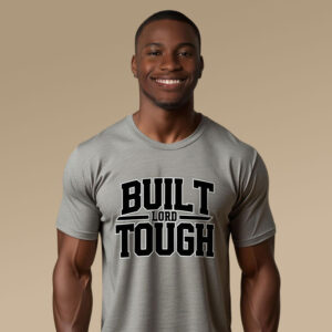 Built Lord Tough - black writing on light grey Guildan t-shirt