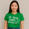 pray more worry lessirish green