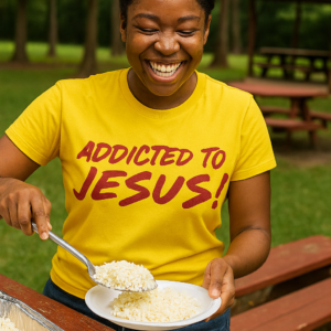ADDICTED TO JESUS!